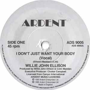 Willie John Ellison - I Don't Just Want Your Body flac