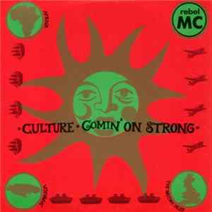 Rebel MC - Culture / Comin' On Strong flac