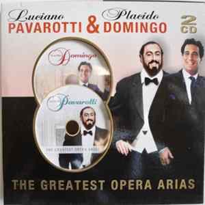 Luciano Pavarotti & Placido Domingo - The Greatest Opera Arias flac