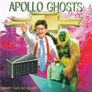 Apollo Ghosts - Money Has No Heart flac