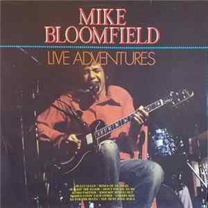 Mike Bloomfield - Live Adventures flac