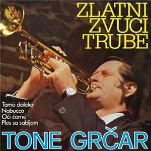 Tone Grčar - Zlatni Zvuci Trube flac