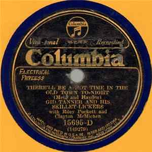 Gid Tanner And His Skillet-Lickers With Riley Puckett And Clayton McMichen - There'll Be A Hot Time In The Old Town To-Night / Giddap Napoleon flac