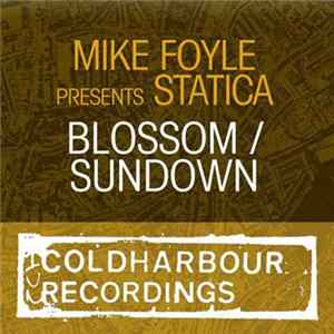 Mike Foyle Presents Statica - Blossom / Sundown flac