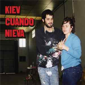 Kiev Cuando Nieva - Kiev Cuando Nieva flac