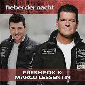 Fresh Fox & Marco Lessentin - Fieber Der Nacht flac