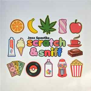 Jazz Spastiks - Scratch & Sniff flac