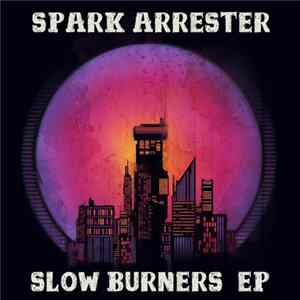 Spark Arrester - Slow Burners EP flac