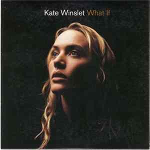 Kate Winslet - What If flac