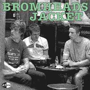 Bromheads Jacket - What If's + Maybe's flac