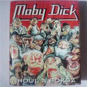 Moby Dick - Indul A Boksz flac