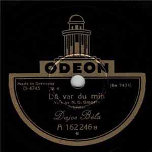 Dajos Béla - Då Var Du Min / Fröken, Tänk Om Vi Träffats I Våras flac