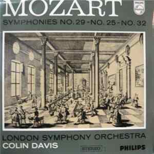 Mozart - London Symphony Orchestra, Colin Davis - Symphonies No. 29 - No. 25 - No. 32 flac