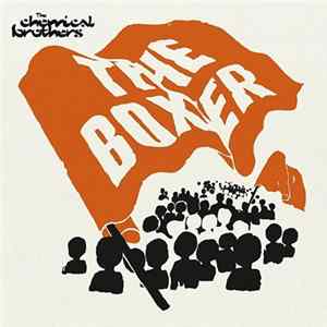 The Chemical Brothers - The Boxer flac