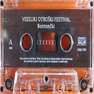 Bontončki - Veeeliki Otroški Festival flac