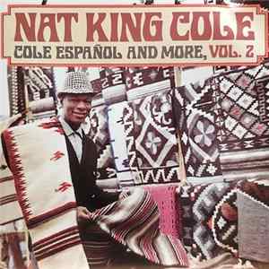 Nat King Cole - Cole Español And More Vol.2 flac