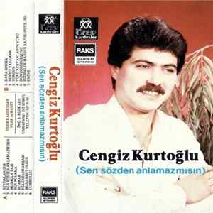 Cengiz Kurtoğlu - Sen Sözden Anlamazmısın flac