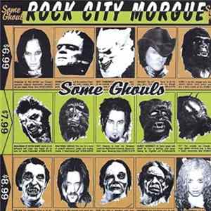 Rock City Morgue - Some Ghouls flac