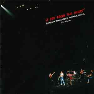 Barbara Thompson's Paraphernalia - A Cry From The Heart (Live In London) flac