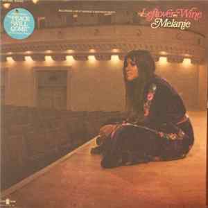 Melanie - Leftover Wine flac