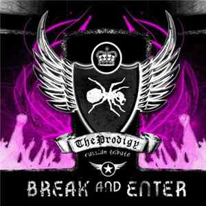 Prodigy, The - Break&Enter (A Russian Tribute To The Prodigy) flac