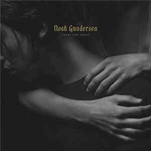 Noah Gundersen - Carry The Ghost flac