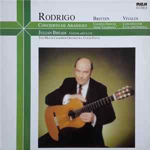 Rodrigo / Britten / Vivaldi - Julian Bream, The Melos Chamber Orchestra, Colin Davis - Concierto De Aranjuez / Courtly Dances From "Gloriana" / Concerto For Lute And Strings flac