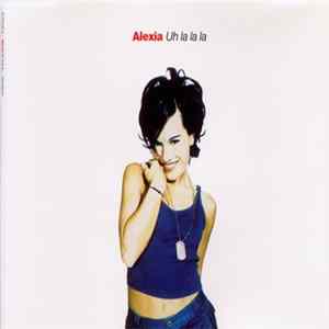 Alexia - Uh La La La flac