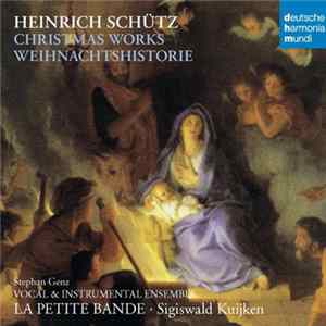 Schütz, Sigiswald Kuijken, La Petite Bande - Christmas Works - Weihnachtshistorie flac