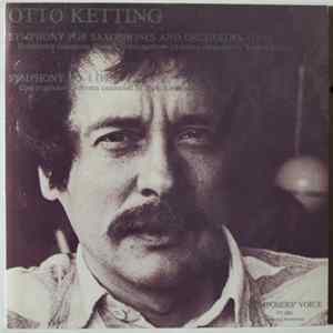 Otto Ketting - Netherlands Saxophone Quartet / Concertgebouw Orchestra / Bernard Haitink / Hans Rosbaud - Symphony For Saxophones And Orchestra / Symphony No. 1 flac