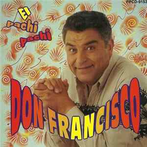 Don Francisco - El Pachi Pachi flac