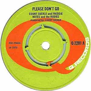 Count Suckle And Freddie Notes And The Rudies - Please Don't Go flac