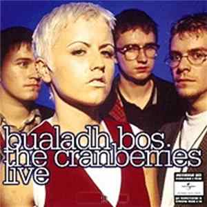 The Cranberries - Bualadh Bos: The Cranberries Live flac