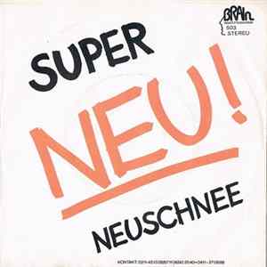 Neu! - Super / Neuschnee flac