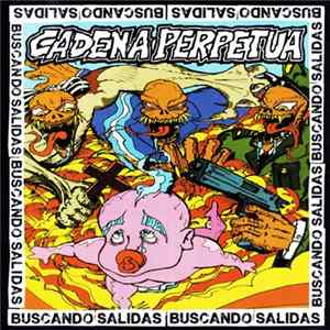 Cadena Perpetua - Buscando Salidas flac