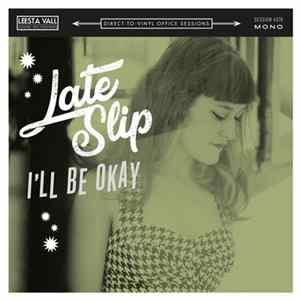 Late Slip - I'll Be Okay flac