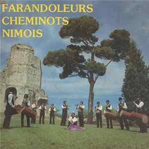 Farandoleurs Cheminots Nimois - Farandoleurs Cheminots Nimois flac