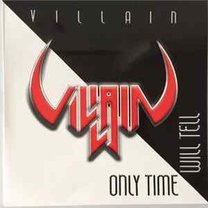 Villain - Only Time Will Tell flac