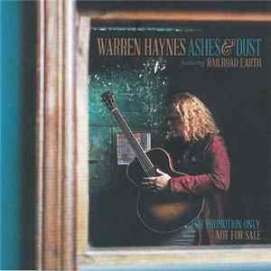 Warren Haynes Featuring Railroad Earth - Ashes & Dust flac