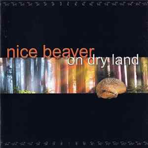 Nice Beaver - On Dry Land flac