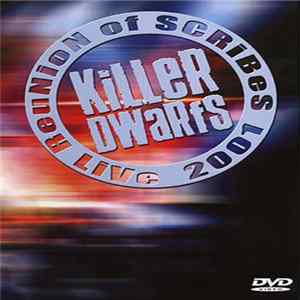 Killer Dwarfs - Reunion Of Scribes - Live 2001 flac