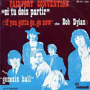 Fairport Convention - Si Tu Dois Partir / Genesis Hall flac
