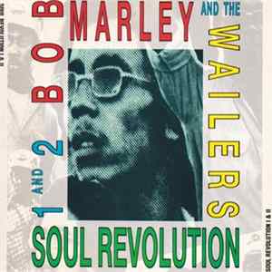 Bob Marley And The Wailers - Soul Revolution 1 And 2 flac