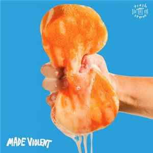 Made Violent - Squeeze flac