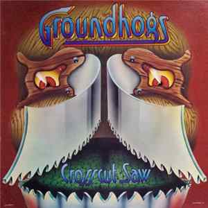 The Groundhogs - Crosscut Saw flac