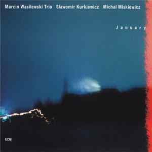 Marcin Wasilewski Trio - January flac