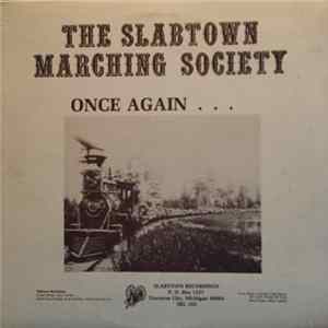 The Slabtown Marching Society - Once Again...Refuses To March flac