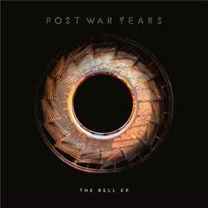 Post War Years - The Bell EP flac