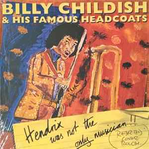 Billy Childish & His Famous Headcoats - Hendrix Was Not The Only Musician flac