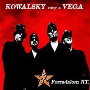 Kowalsky Meg A Vega - Forradalom RT. flac